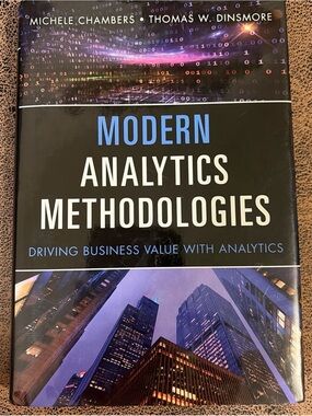 Modern Analytics Methodologies: Driving Business Value with Analytics